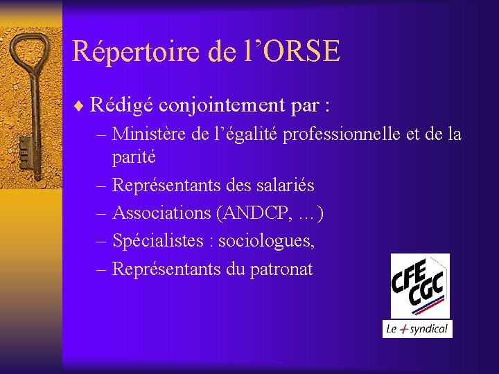 Répertoire de l’ORSE ¨ Rédigé conjointement par : – Ministère de l’égalité professionnelle et