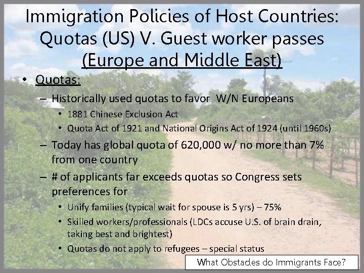 Immigration Policies of Host Countries: Quotas (US) V. Guest worker passes (Europe and Middle