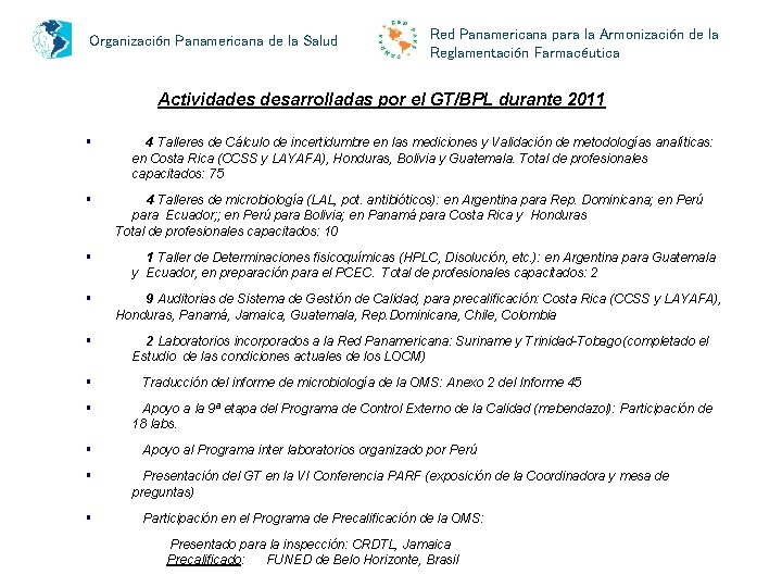 Organización Panamericana de la Salud Red Panamericana para la Armonización de la Reglamentación Farmacéutica