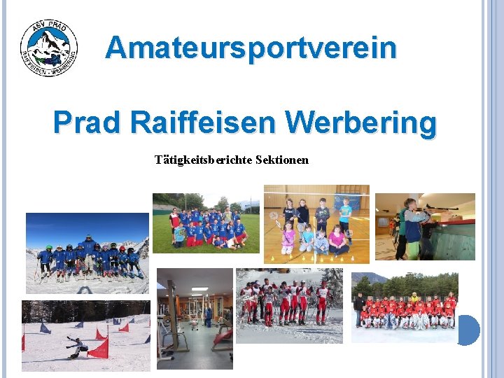 Amateursportverein Prad Raiffeisen Werbering Tätigkeitsberichte Sektionen 