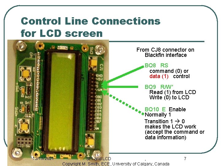 Control Line Connections for LCD screen From CJ 8 connector on Blackfin interface BQ