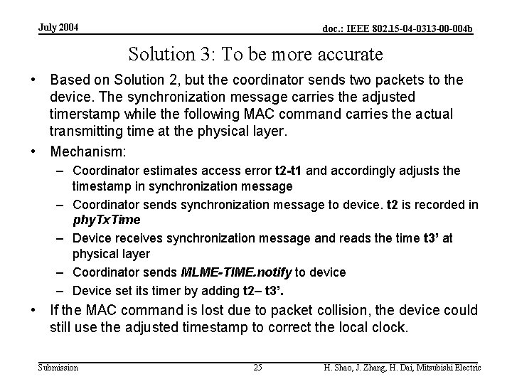 July 2004 doc. : IEEE 802. 15 -04 -0313 -00 -004 b Solution 3:
