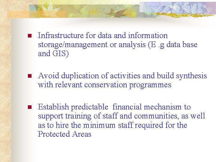 n Infrastructure for data and information storage/management or analysis (E. g data base and