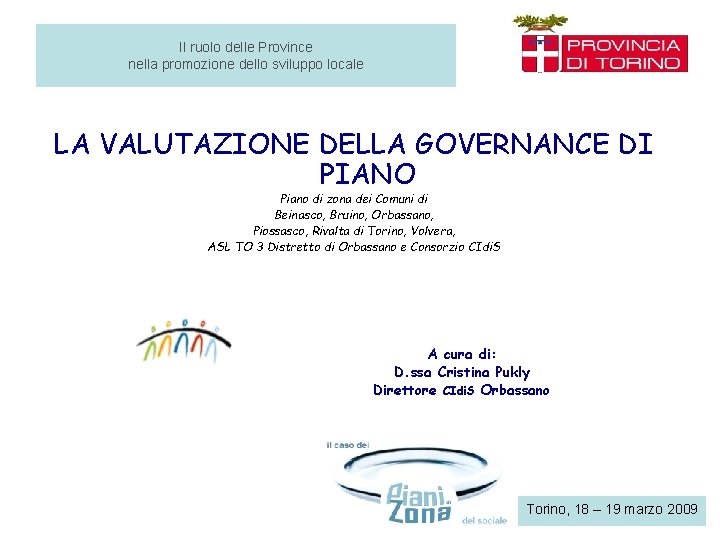 Il ruolo delle Province nella promozione dello sviluppo locale LA VALUTAZIONE DELLA GOVERNANCE DI