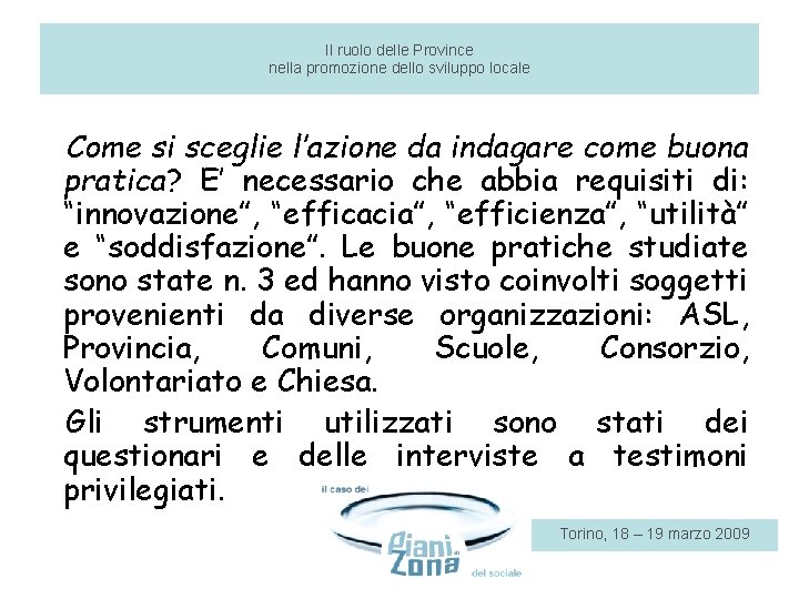 Il ruolo delle Province nella promozione dello sviluppo locale Come si sceglie l’azione da