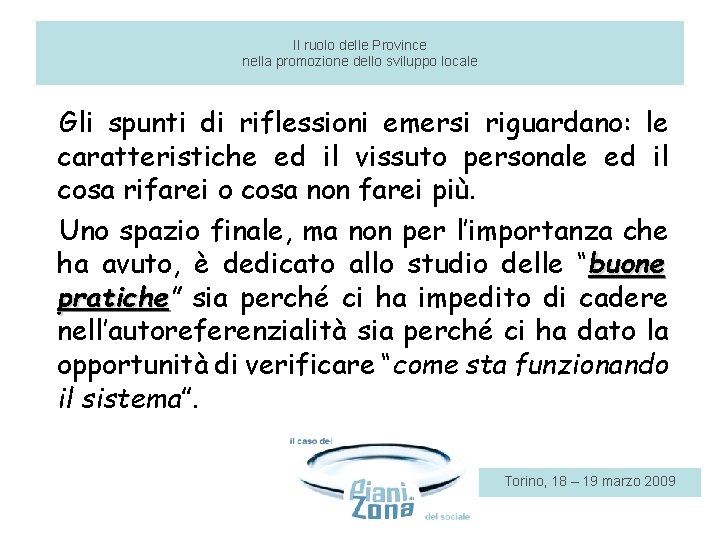 Il ruolo delle Province nella promozione dello sviluppo locale Gli spunti di riflessioni emersi