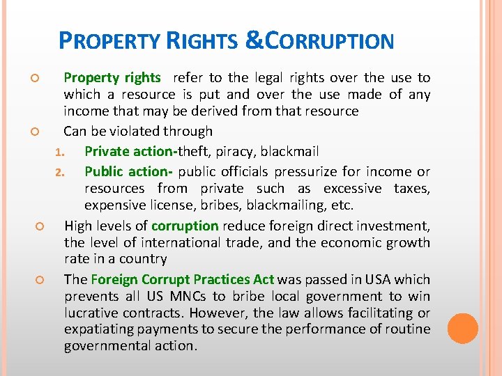 PROPERTY RIGHTS &CORRUPTION Property rights refer to the legal rights over the use to