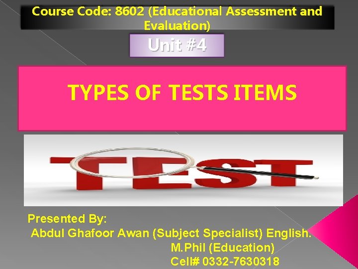 Course Code 8602 Educational Assessment and Evaluation Unit