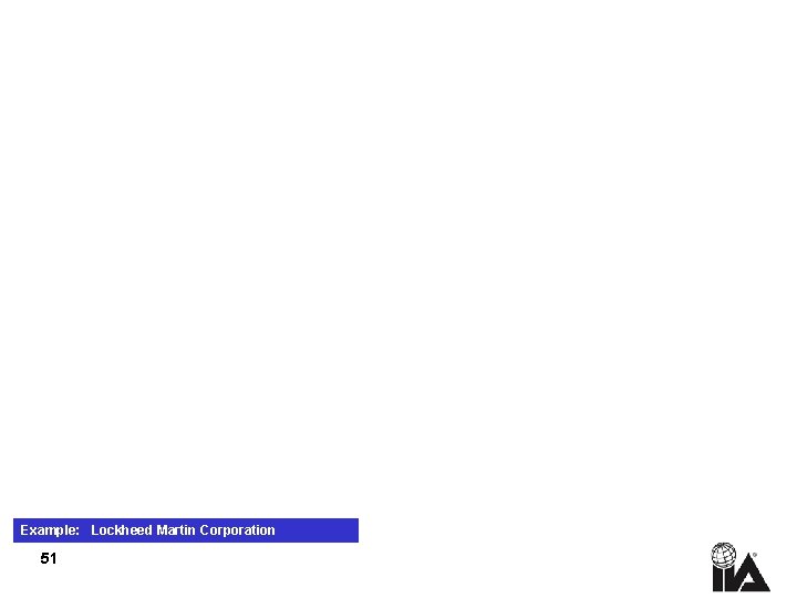 Example: Lockheed Martin Corporation 51 