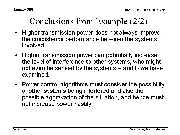 January 2001 doc. : IEEE 802. 15 -01/092 r 0 Conclusions from Example (2/2)