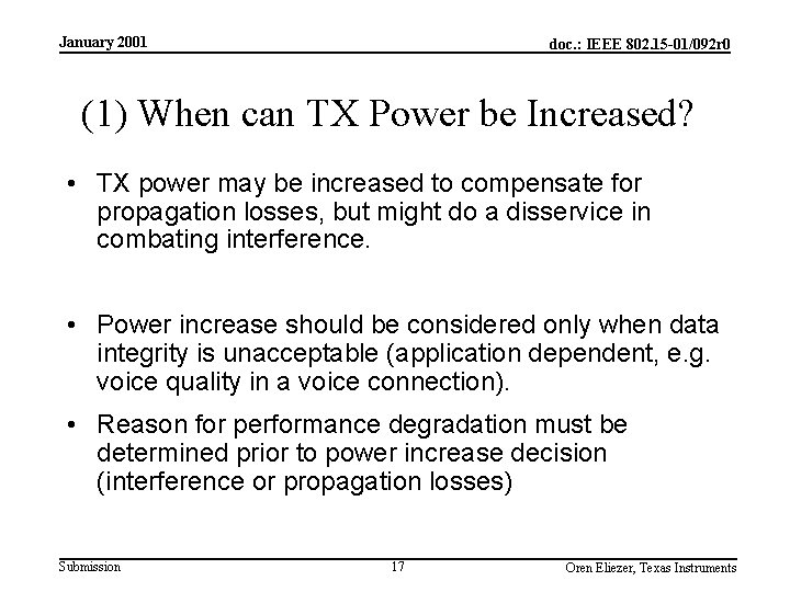 January 2001 doc. : IEEE 802. 15 -01/092 r 0 (1) When can TX