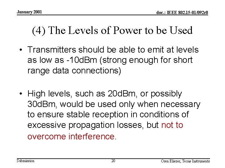 January 2001 doc. : IEEE 802. 15 -01/092 r 0 (4) The Levels of