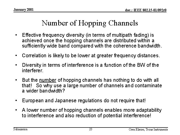 January 2001 doc. : IEEE 802. 15 -01/092 r 0 Number of Hopping Channels