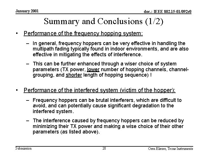 January 2001 doc. : IEEE 802. 15 -01/092 r 0 Summary and Conclusions (1/2)