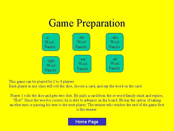 Game Preparation -ot Word Family -ight Word Family -est Word Family -eat Word Family