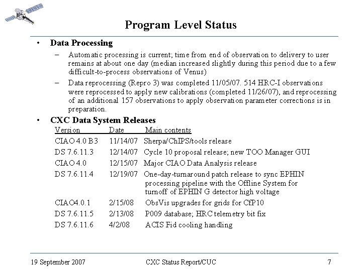 Program Level Status • Data Processing – – • Automatic processing is current; time