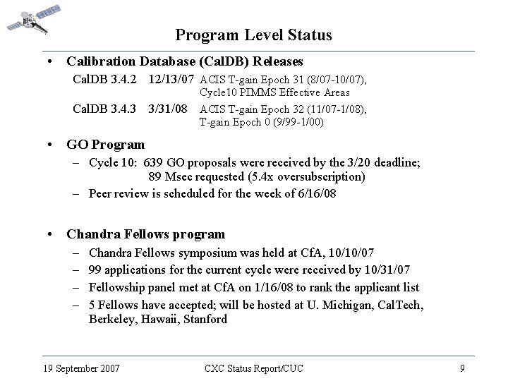 Program Level Status • Calibration Database (Cal. DB) Releases Cal. DB 3. 4. 2