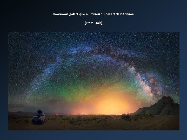 Panorama galactique au milieu du désert de l’Arizona (Etats-Unis) 