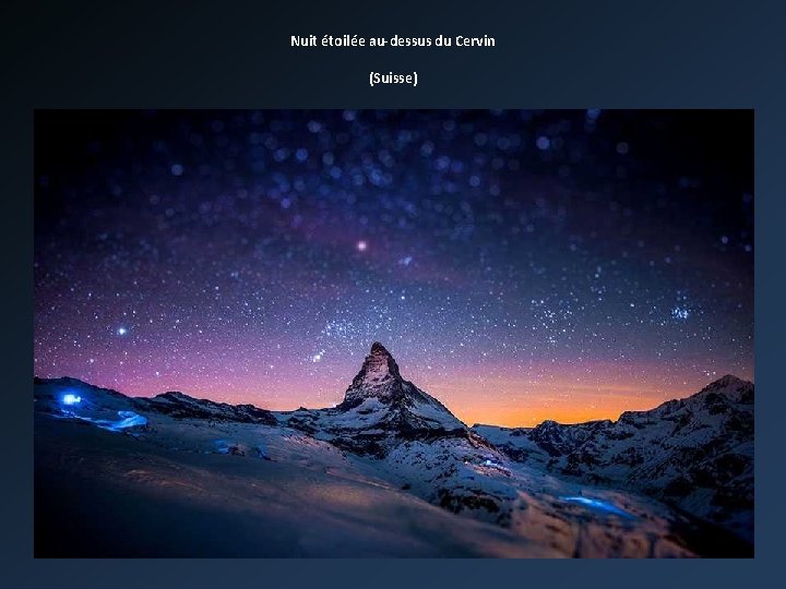 Nuit étoilée au-dessus du Cervin (Suisse) 