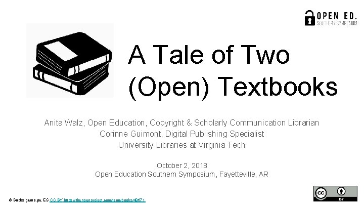 A Tale of Two (Open) Textbooks Anita Walz, Open Education, Copyright & Scholarly Communication
