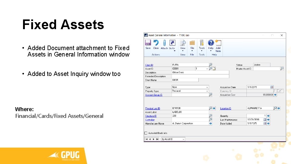 Fixed Assets • Added Document attachment to Fixed Assets in General Information window • Fixed Assets • Added Document attachment to Fixed Assets in General Information window •