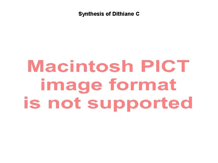 Synthesis of Dithiane C 