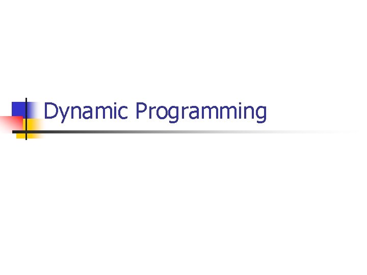Dynamic Programming 