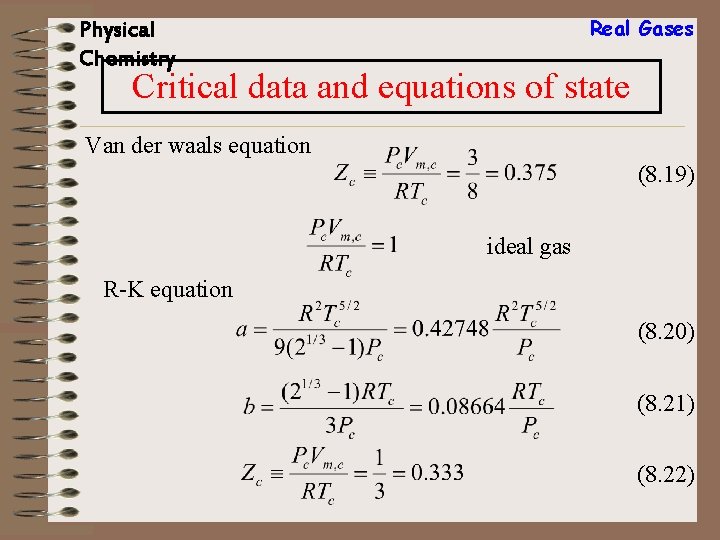 Real Gases Physical Chemistry Critical data and equations of state Van der waals equation