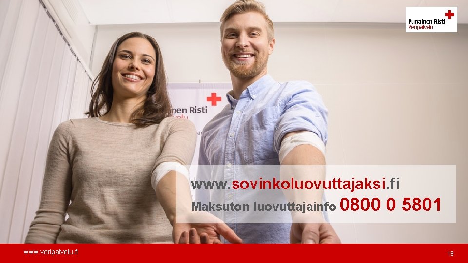 www. sovinkoluovuttajaksi. fi Maksuton luovuttajainfo 0800 www. veripalvelu. fi 0 5801 18 
