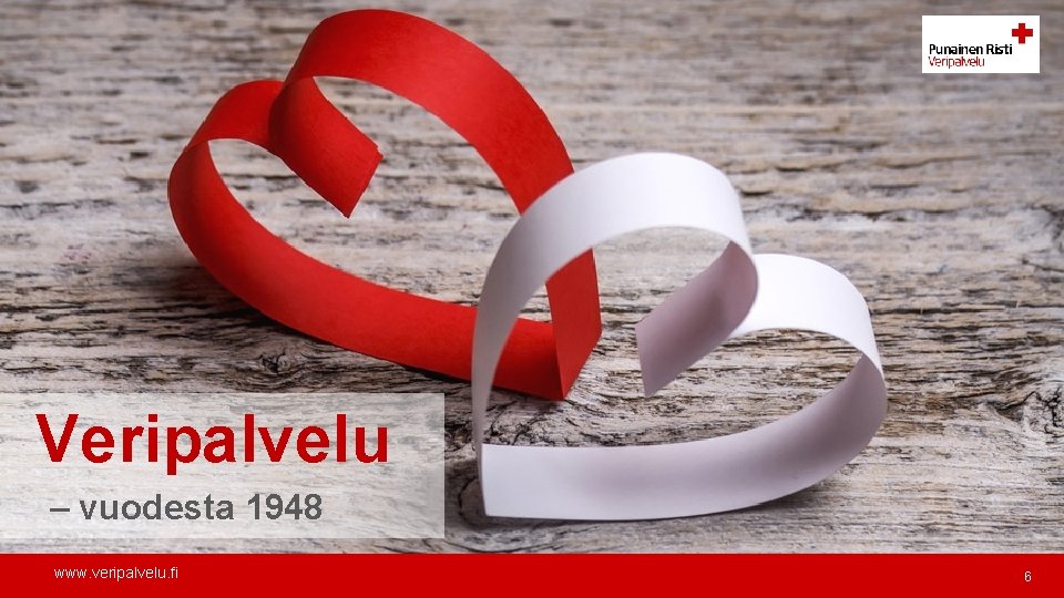 Veripalvelu – vuodesta 1948 www. veripalvelu. fi 6 