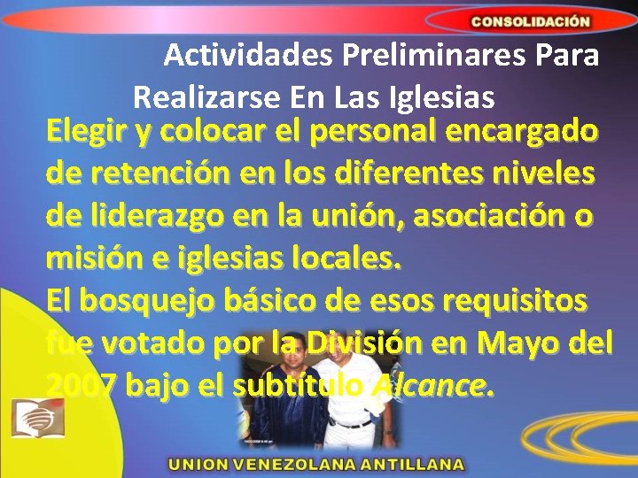 Actividades Preliminares Para Realizarse En Las Iglesias Elegir y colocar el personal encargado de