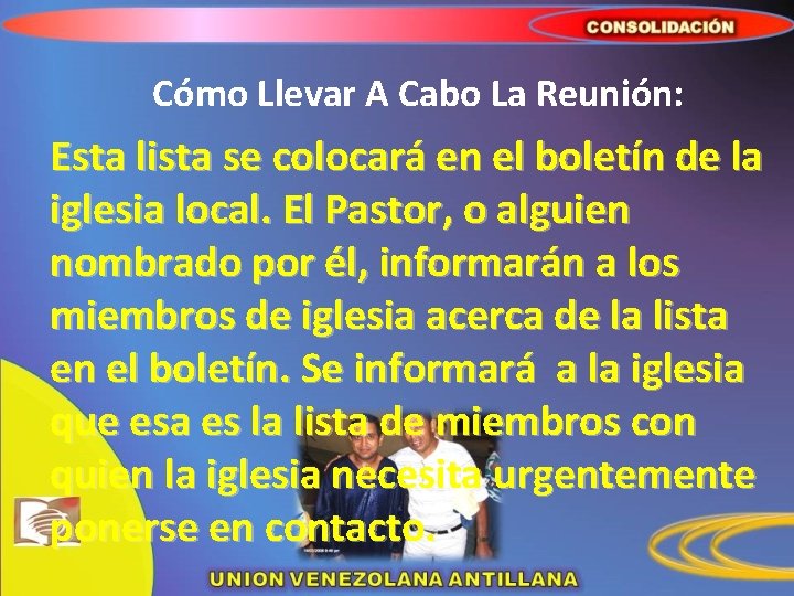 Cómo Llevar A Cabo La Reunión: Esta lista se colocará en el boletín de