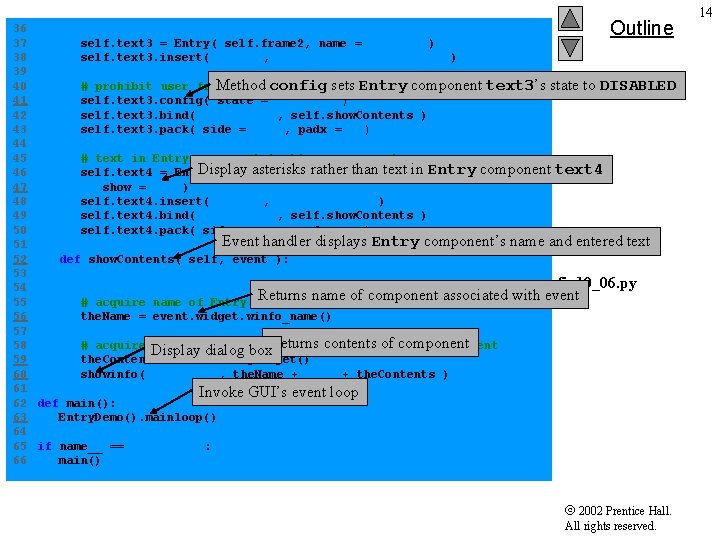 Outline 36 37 self. text 3 = Entry( self. frame 2, name = "text