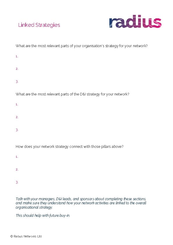 Linked Strategies What are the most relevant parts of your organisation’s strategy for your