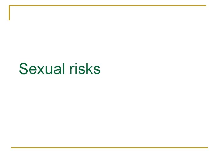 Sexual risks 