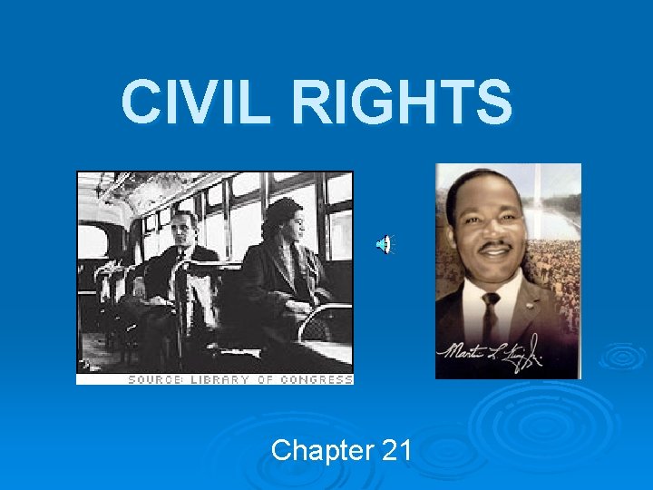 CIVIL RIGHTS Chapter 21 