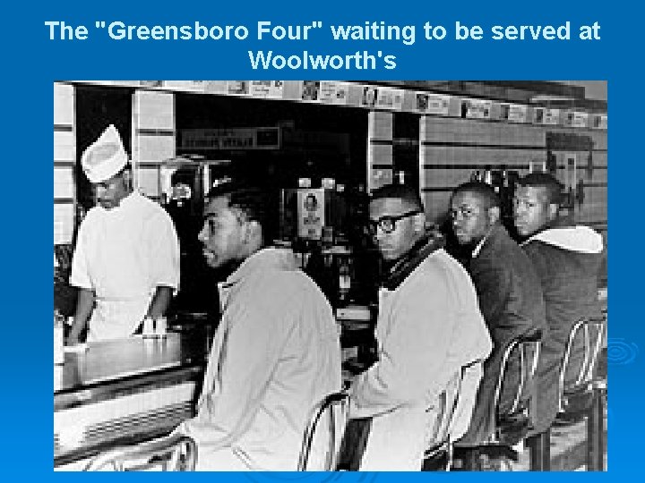The "Greensboro Four" waiting to be served at Woolworth's 