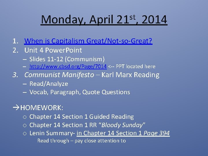 Monday, April 21 st, 2014 1. When is Capitalism Great/Not-so-Great? 2. Unit 4 Power.