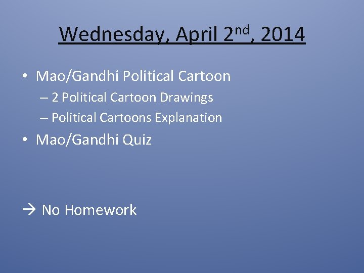 Wednesday, April 2 nd, 2014 • Mao/Gandhi Political Cartoon – 2 Political Cartoon Drawings