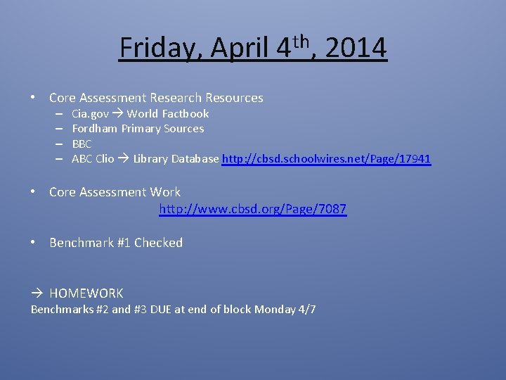 Friday, April 4 th, 2014 • Core Assessment Research Resources – – Cia. gov