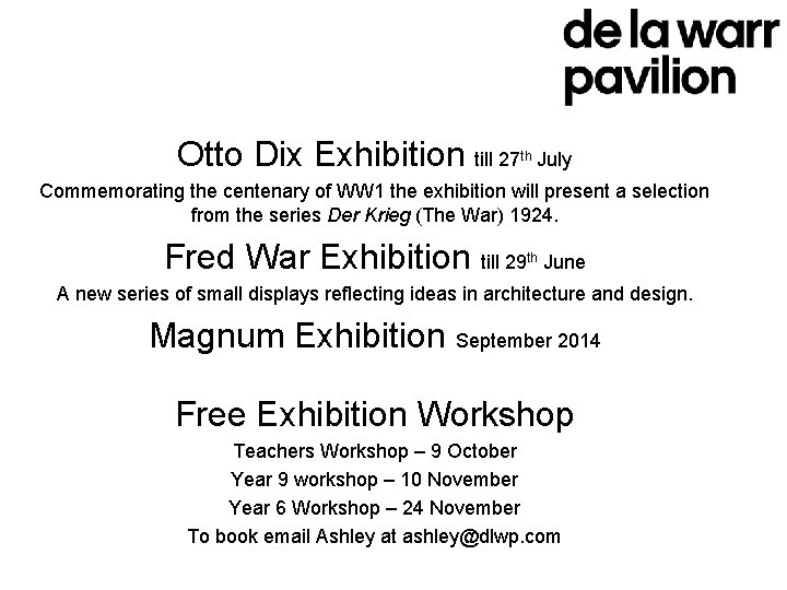 Otto Dix Exhibition till 27 th July Commemorating the centenary of WW 1 the