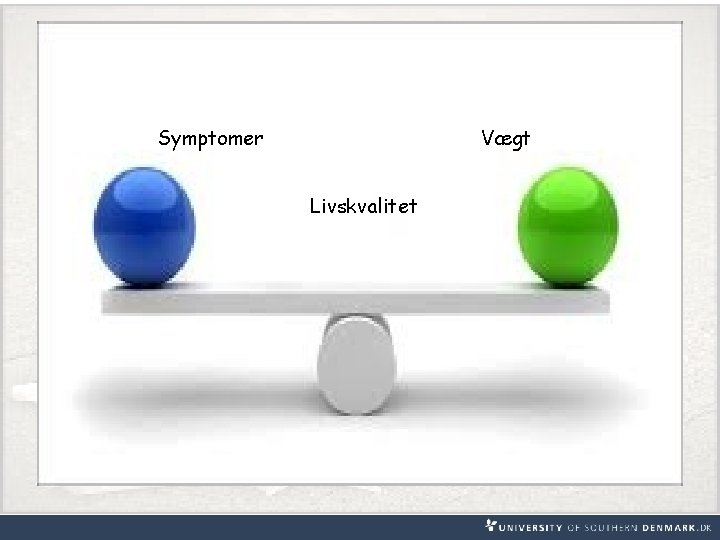 Symptomer Vægt Livskvalitet 