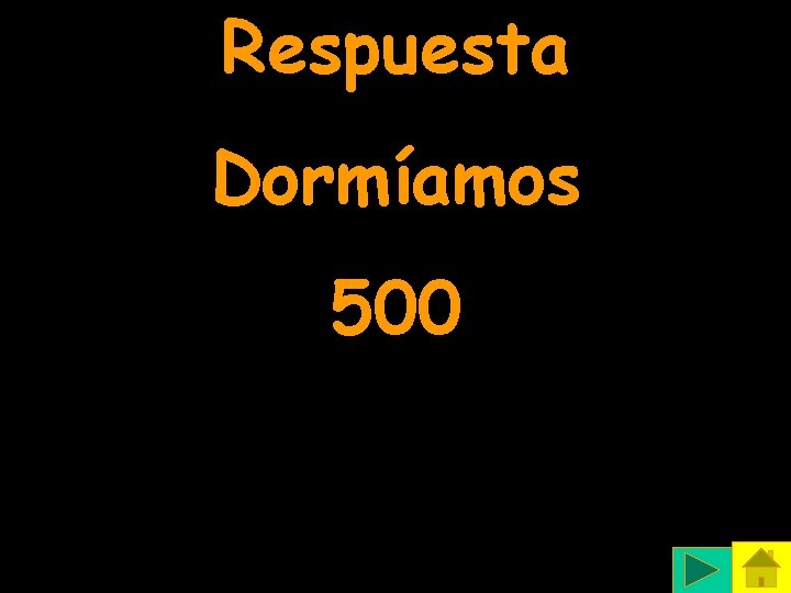 Respuesta Dormíamos 500 