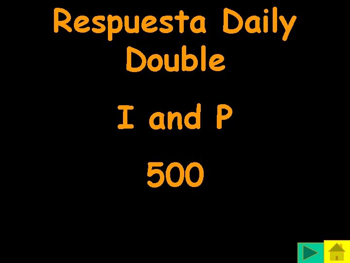 Respuesta Daily Double I and P 500 