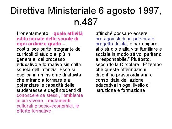 Direttiva Ministeriale 6 agosto 1997, n. 487 ‘L’orientamento – quale attività istituzionale delle scuole