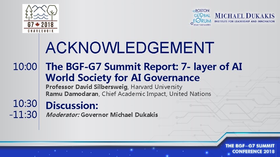 ACKNOWLEDGEMENT 10: 00 The BGF-G 7 Summit Report: 7 - layer of AI World