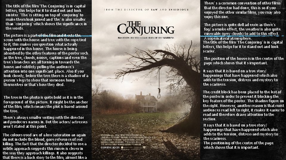 The title of the film ‘The Conjuring’ is in capital letters, this helps for