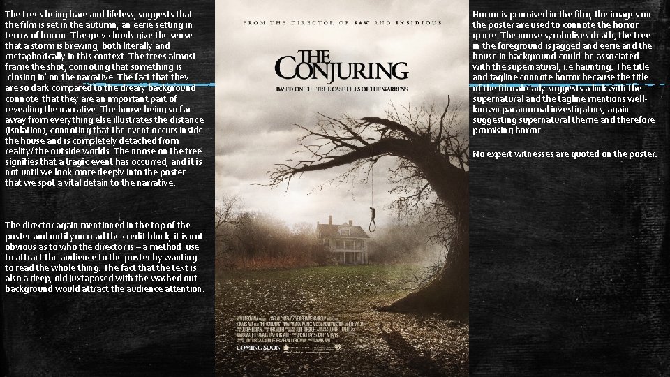 The trees being bare and lifeless, suggests that the film is set in the