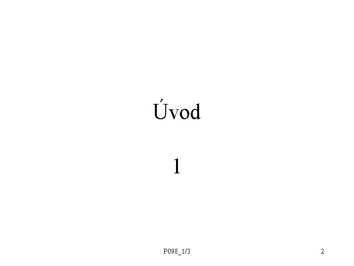 Úvod 1 P 098_1/3 2 