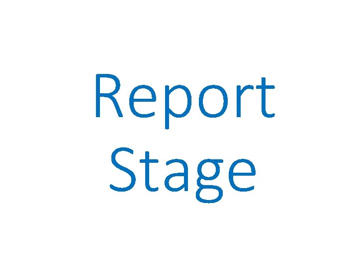 Report Stage 